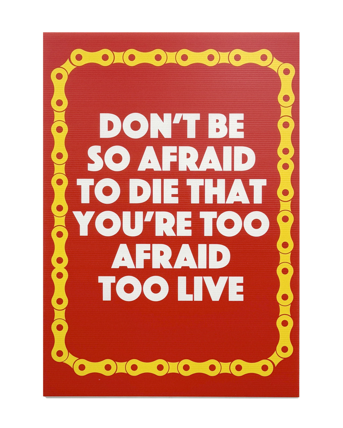Don't be so afraid to die