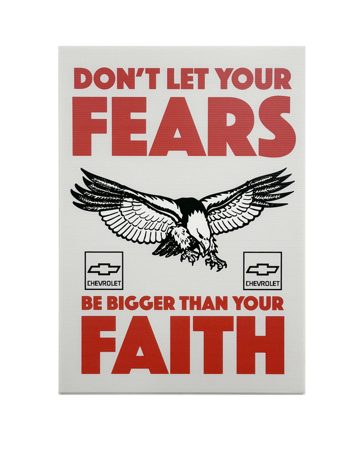 Dont let your fears be bigger than your faith