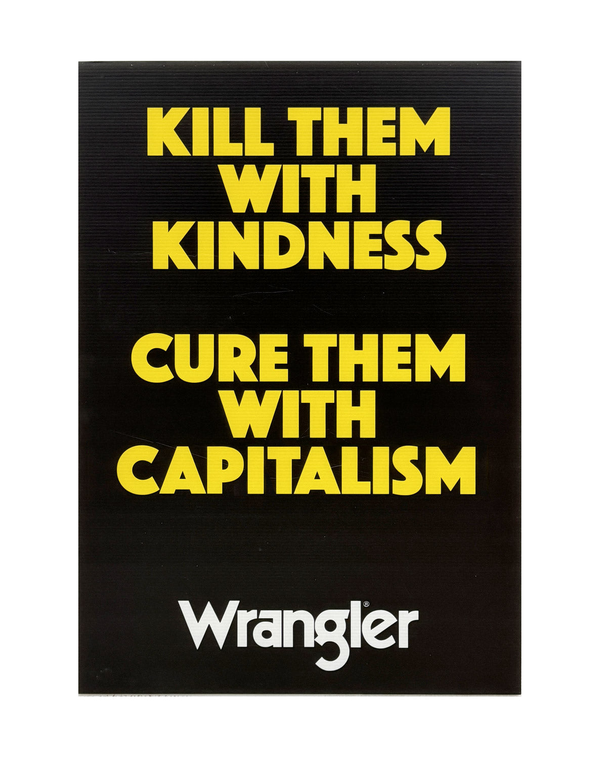 Kill Them with Capitalism